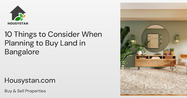 10 Things to Consider When Planning to Buy Land in Bangalore