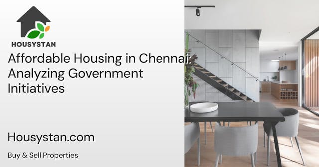 Image of Affordable Housing in Chennai: Analyzing Government Initiatives