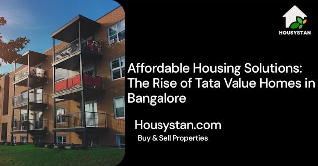 Affordable Housing Solutions: The Rise of Tata Value Homes in Bangalore