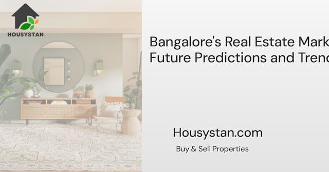 Image of Bangalore's Real Estate Market: Future Predictions and Trends