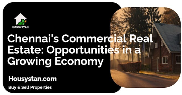 Image of Chennai's Commercial Real Estate: Opportunities in a Growing Economy