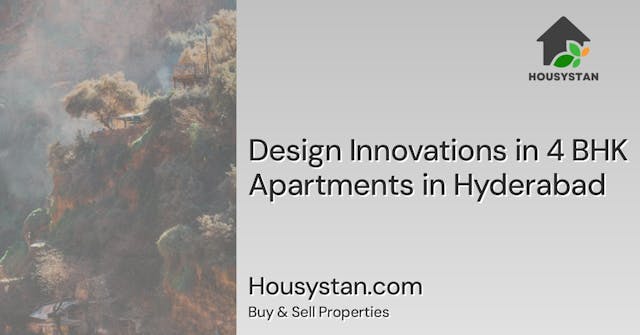 Design Innovations in 4 BHK Apartments in Hyderabad