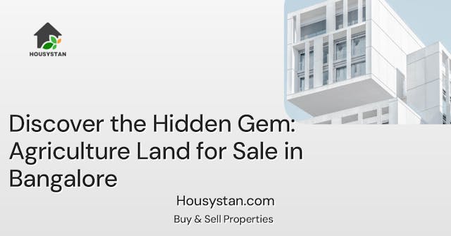 Discover the Hidden Gem: Agriculture Land for Sale in Bangalore