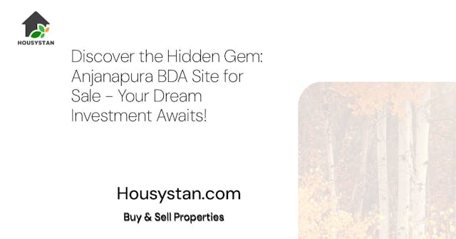 Discover the Hidden Gem: Anjanapura BDA Site for Sale - Your Dream Investment Awaits!