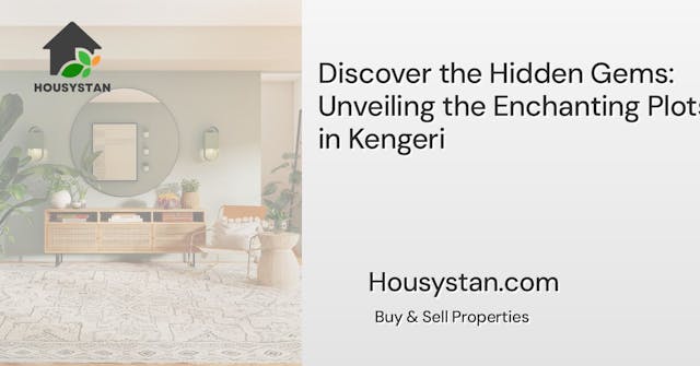 Discover the Hidden Gems: Unveiling the Enchanting Plots in Kengeri