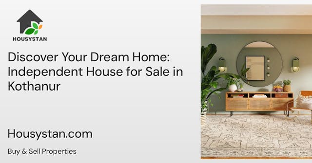 Image of Discover Your Dream Home: Independent House for Sale in Kothanur