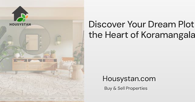 Discover Your Dream Plot in the Heart of Koramangala