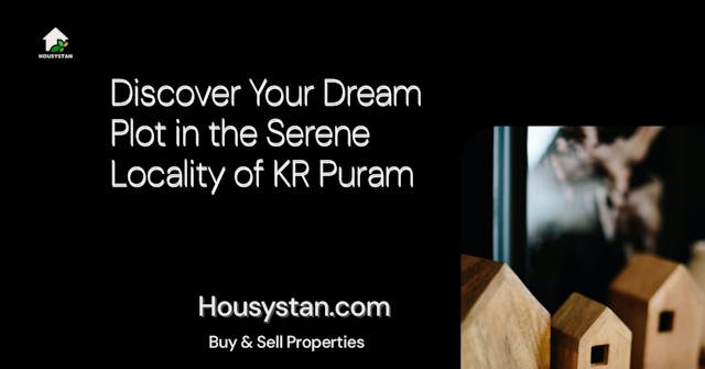 Discover Your Dream Plot in the Serene Locality of KR Puram
