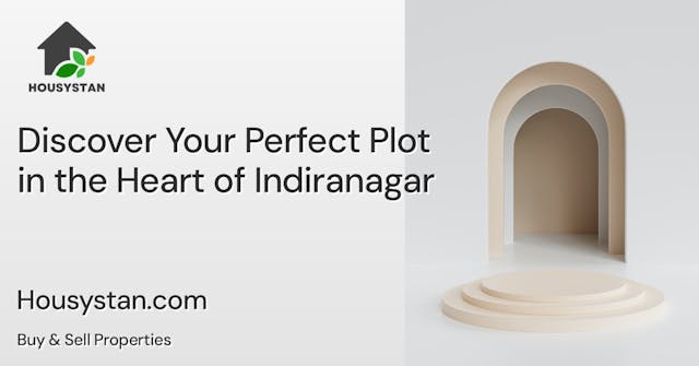 Discover Your Perfect Plot in the Heart of Indiranagar