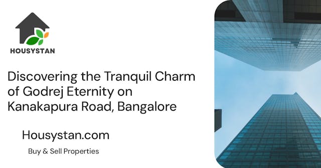 Discovering the Tranquil Charm of Godrej Eternity on Kanakapura Road, Bangalore