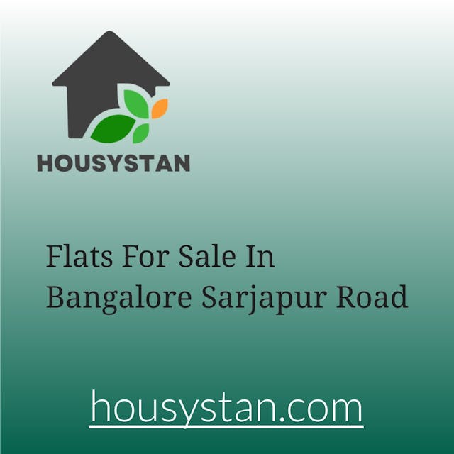 Flats For Sale In Bangalore Sarjapur Road