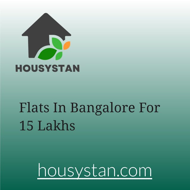 Flats In Bangalore For 15 Lakhs