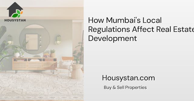 Image of How Mumbai's Local Regulations Affect Real Estate Development
