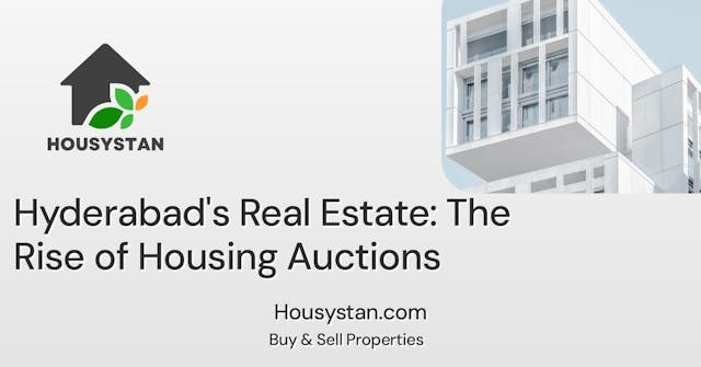 Hyderabad's Real Estate: The Rise of Housing Auctions