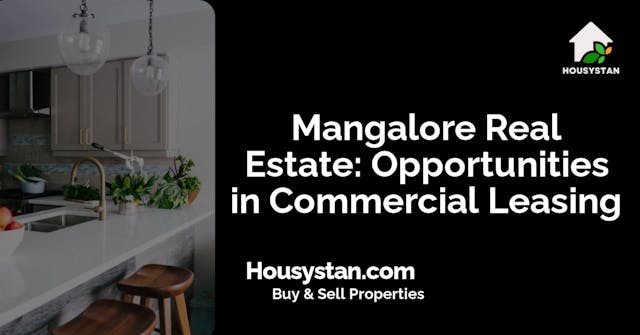 Image of Mangalore Real Estate: Opportunities in Commercial Leasing