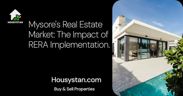 Mysore's Real Estate Market: The Impact of RERA Implementation
