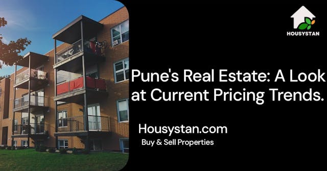 Pune's Real Estate: A Look at Current Pricing Trends