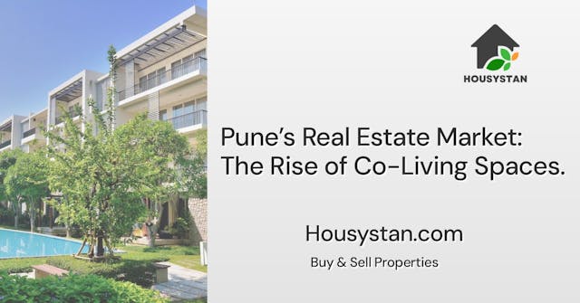 Pune’s Real Estate Market: The Rise of Co-Living Spaces