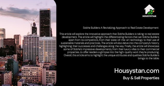 Sobha Builders: A Revitalizing Approach to Real Estate Development