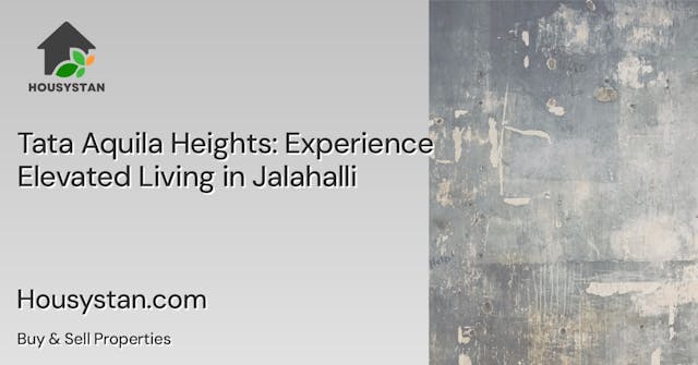 Tata Aquila Heights: Experience Elevated Living in Jalahalli