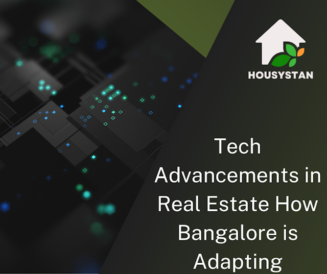 Tech Advancements in Real Estate How Bangalore is Adapting
