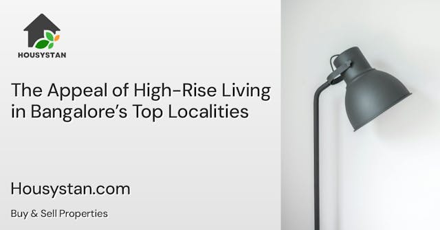 Image of The Appeal of High-Rise Living in Bangalore’s Top Localities