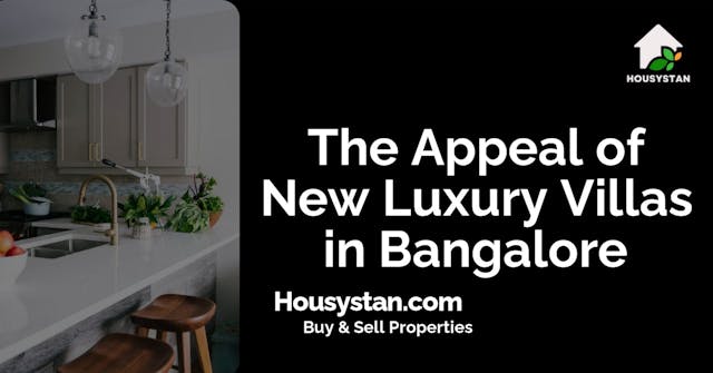 Image of The Appeal of New Luxury Villas in Bangalore