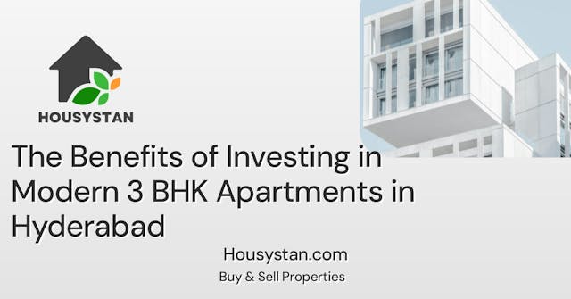 Image of The Benefits of Investing in Modern 3 BHK Apartments in Hyderabad