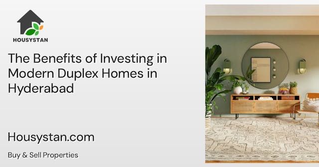 Image of The Benefits of Investing in Modern Duplex Homes in Hyderabad