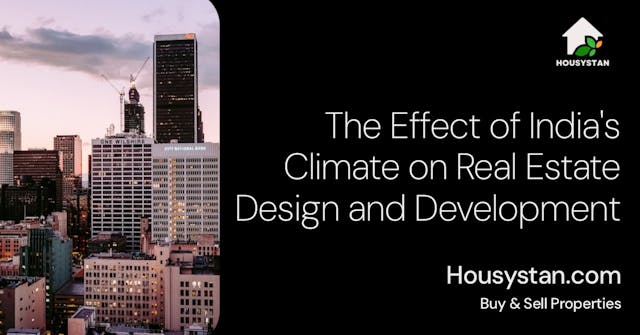 The Effect of India's Climate on Real Estate Design and Development