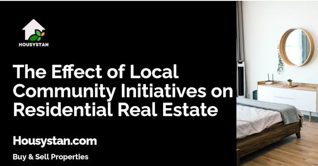 Image of The Effect of Local Community Initiatives on Residential Real Estate