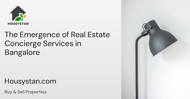 Image of The Emergence of Real Estate Concierge Services in Bangalore