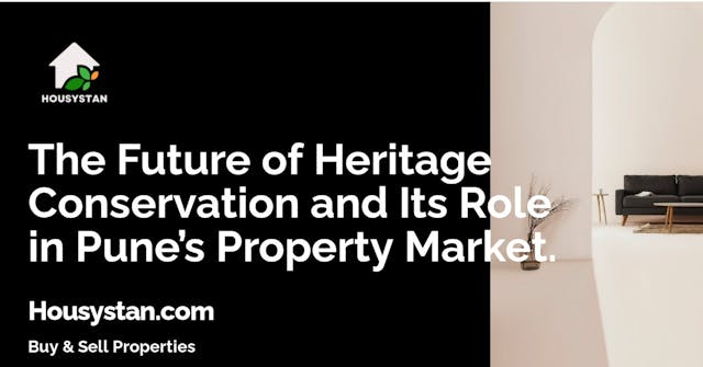 Image of The Future of Heritage Conservation and Its Role in Pune’s Property Market