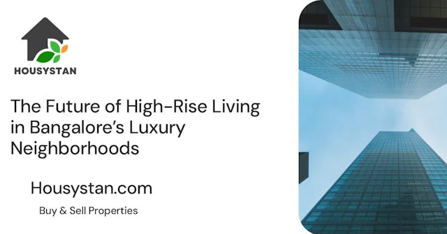 Image of The Future of High-Rise Living in Bangalore’s Luxury Neighborhoods