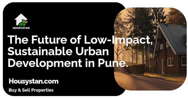 The Future of Low-Impact, Sustainable Urban Development in Pune