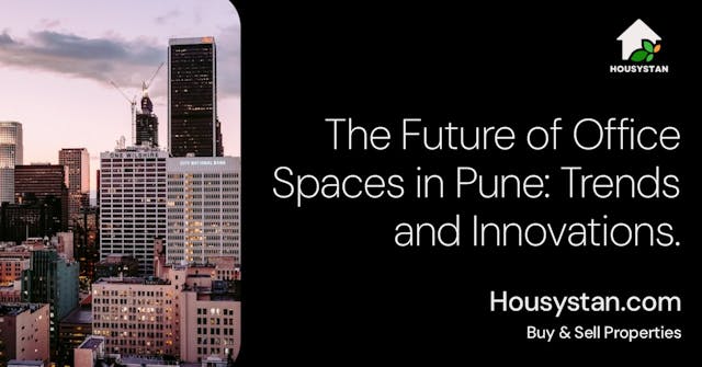 The Future of Office Spaces in Pune: Trends and Innovations