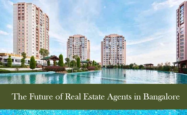 Image of The Future of Real Estate Agents in Bangalore