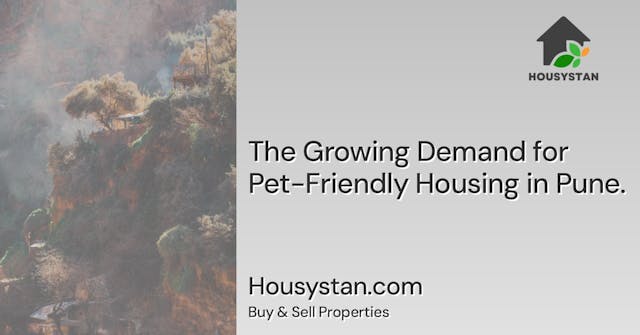 The Growing Demand for Pet-Friendly Housing in Pune
