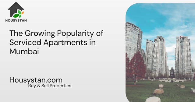 The Growing Popularity of Serviced Apartments in Mumbai