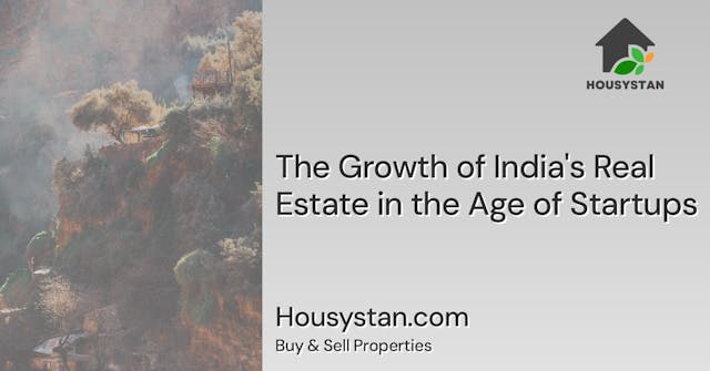 The Growth of India's Real Estate in the Age of Startups