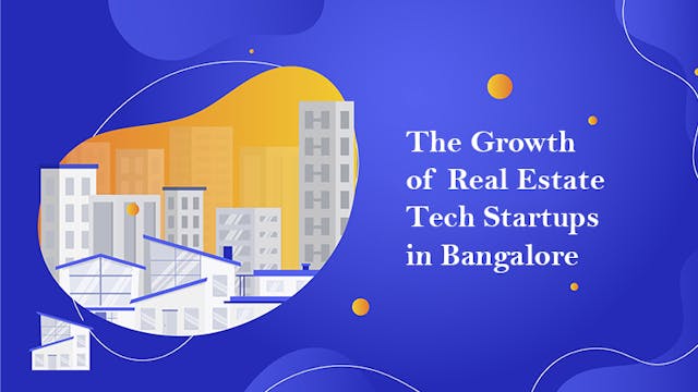 Image of The Growth of Real Estate Tech Startups in Bangalore