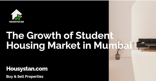 The Growth of Student Housing Market in Mumbai