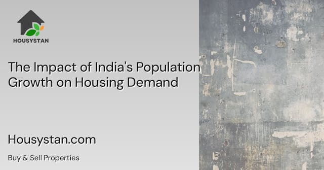 The Impact of India's Population Growth on Housing Demand