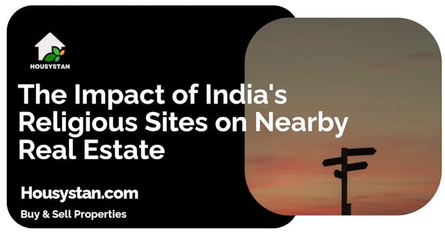 Image of The Impact of India's Religious Sites on Nearby Real Estate