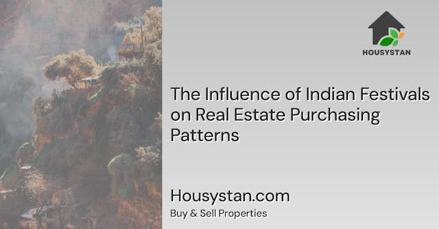 Image of The Influence of Indian Festivals on Real Estate Purchasing Patterns