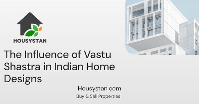 The Influence of Vastu Shastra in Indian Home Designs