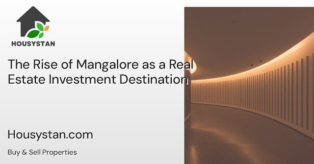 The Rise of Mangalore as a Real Estate Investment Destination