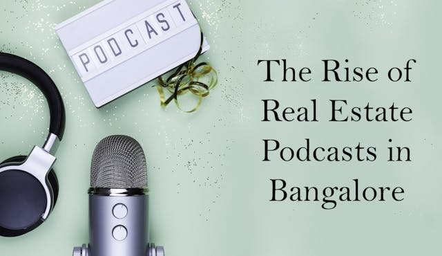 Image of The Rise of Real Estate Podcasts in Bangalore