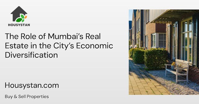 The Role of Mumbai’s Real Estate in the City’s Economic Diversification