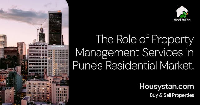 Image of The Role of Property Management Services in Pune's Residential Market